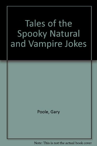 Tales of the Spooky Natural and Vampire Jokes (9780448145167) by Poole, Gary