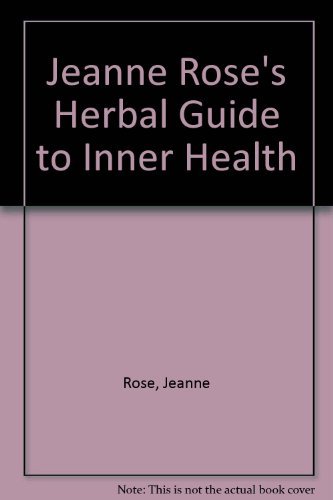9780448145228: Jeanne Rose's Herbal Guide to Inner Health