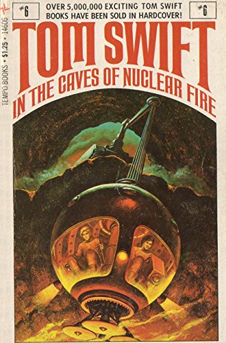 Stock image for Tom Swift in the Caves of Nuclear Fire for sale by ThriftBooks-Atlanta