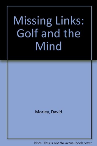 9780448146232: Missing Links: Golf and the Mind