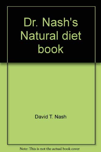 9780448146478: Dr. Nash's Natural diet book