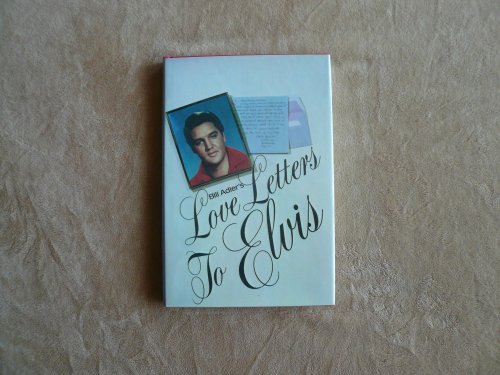 Bill Adler's Love letters to Elvis (9780448147178) by Elvis Adler, Bill;Presley