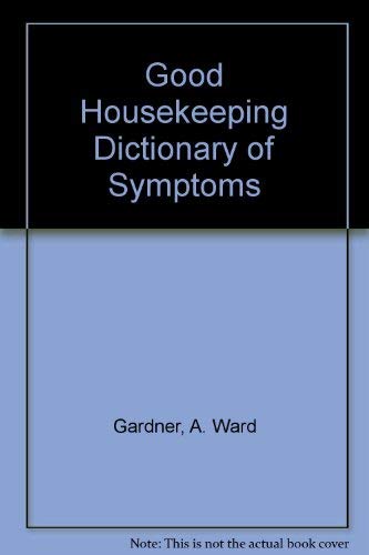 9780448147314: Good Housekeeping Dictionary of Symptoms