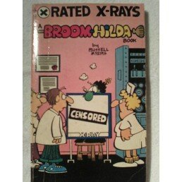 9780448148953: X Rated X Rays (Broom-Hilda Cartoons) - Myers, Russell:  0448148951 - AbeBooks