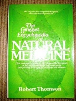 Imagen de archivo de The Grosset Encyclopedia of Natural Medicine a la venta por Better World Books