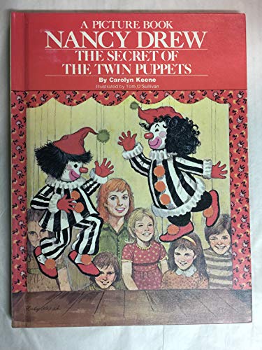 Stock image for The Secret of The Twin Puppets: Nancy Drew A Picture Book for sale by Top Notch Books