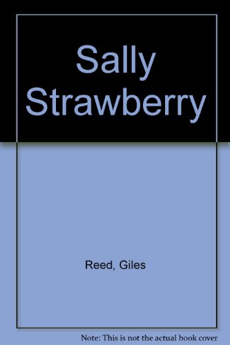 Stock image for Sally Strawberry for sale by Sheri's Book Treasures