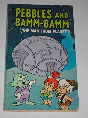 9780448159485: PEBBLES AND BAMM-BAMM: The Man From Planet X