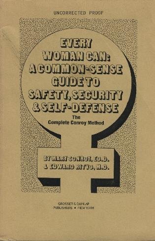 Stock image for Every Woman Can: The Conroy Method to Safety, Security and Self Defense for sale by Your Online Bookstore