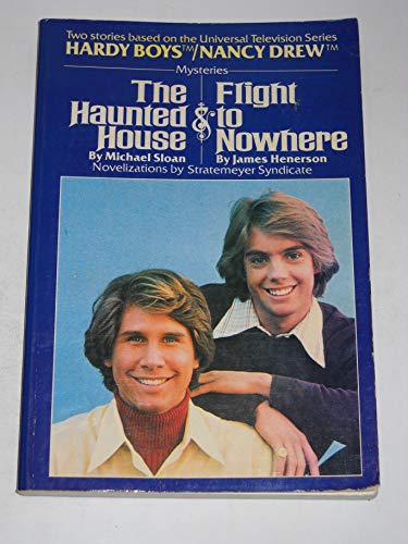 The haunted house & Flight to Nowhere (Two Stories) (9780448161976) by Michael Sloan; Henerson, James