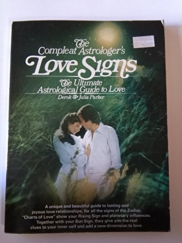 Imagen de archivo de Compleat Astrologer's Love Signs a la venta por SecondSale