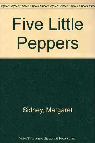 Imagen de archivo de Five Little Peppers a la venta por HPB Inc.