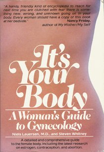 Beispielbild fr It's Your Body : A Woman's Guide to Gynecology zum Verkauf von Better World Books