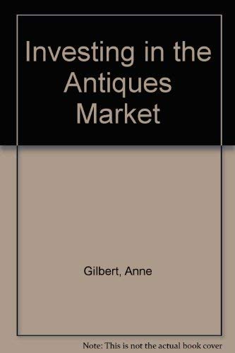 Stock image for Investing in the Antiques Market for sale by Wonder Book