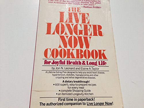 Stock image for Live Longer Now Cookbook for sale by Better World Books: West