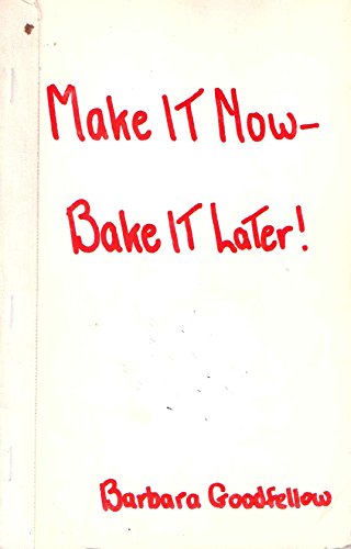 9780448168517: Make It Now Bake It Later