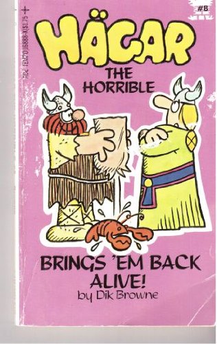 Stock image for Hagar the Horrible Brings 'em Back Alive for sale by Bookmans