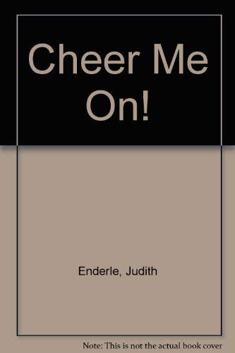 Cheer Me On! (9780448169804) by Enderle, Judith