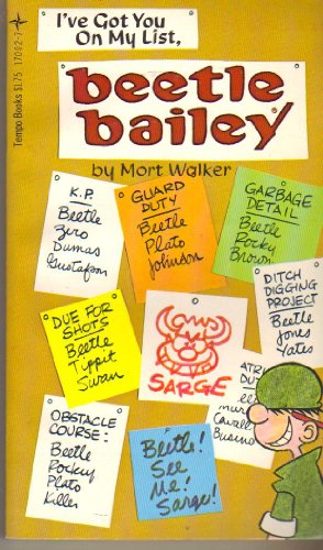 Stock image for I've Got You on My List, Beetle Bailey for sale by ThriftBooks-Dallas