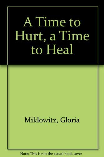 9780448170060: A Time to Hurt, a Time to Heal
