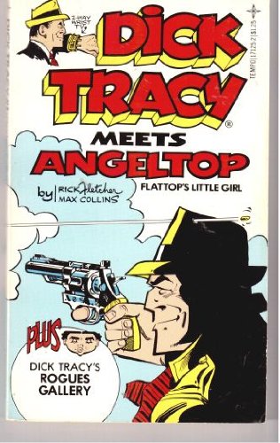 9780448171258: Dick Tracy Meets Angeltop : Flattop's Little Girl [Mass Market Paperback] by