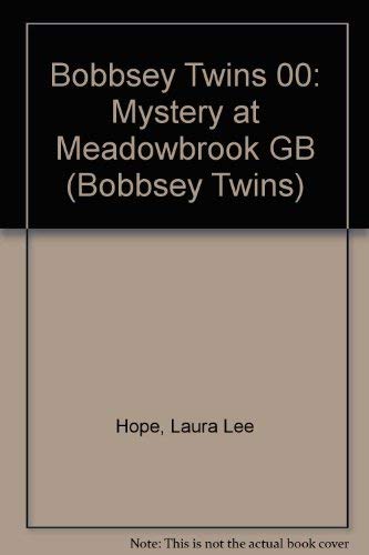 9780448180076: Title: Bobbsey Twins 00 Mystery at Meadowbrook GB