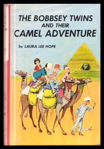 Stock image for The Bobbsey Twins and Their Camel Adventure for sale by ThriftBooks-Dallas