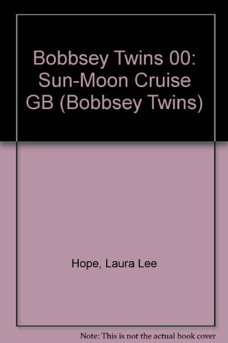 9780448180687: The Bobbsey Twins on the Sun-Moon Cruise (The Bobbsey Twins, No. 68)