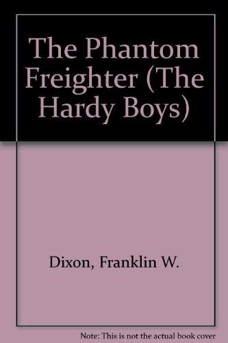 9780448189260: The Phantom Freighter (The Hardy Boys)