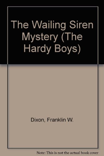 9780448189307: The Wailing Siren Mystery (The Hardy Boys)