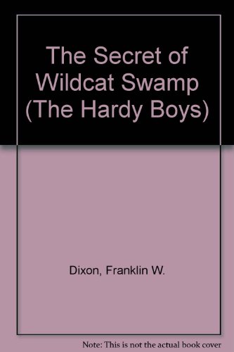 9780448189314: The Secret of Wildcat Swamp (The Hardy Boys)