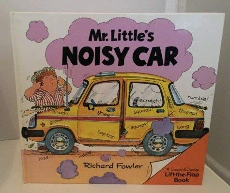 9780448189772: Mr. Little's Noisy Car (Lift-The-Flap)