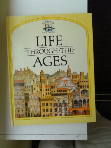 Stock image for Life Through The Ages (Windows on the World Series) for sale by Your Online Bookstore