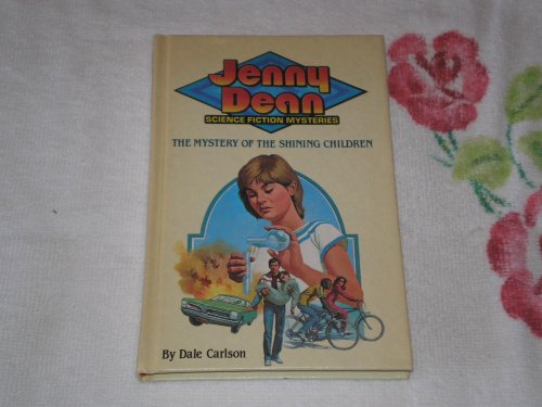 Stock image for The Mystery of the Shining Children (The Jenny Dean Science Fiction Mystery Series, Book #1) for sale by Uncle Hugo's SF/Uncle Edgar's Mystery