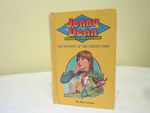 Stock image for The Mystery of the Hidden Trap (The Jenny Dean Science Fiction Mystery Series, 2) for sale by Bearly Read Books