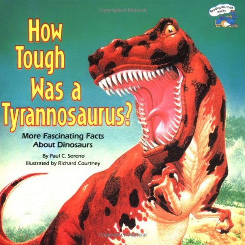 9780448191164: How Tough Was a Tyrannosaurus? (Reading Railroad)