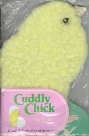 Cuddly Chick (Soft and Furry) (9780448191546) by Demi