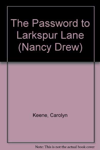 9780448195100: The Password to Larkspur Lane (Nancy Drew)