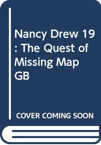 Stock image for Nancy Drew 19: The Quest of Missing Map GB (Nancy Drew) for sale by Alien Bindings