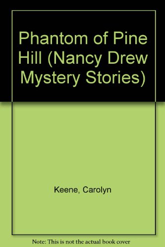 9780448195421: Phantom of Pine Hill (Nancy Drew Mystery Stories)