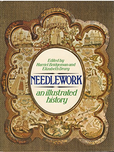 Stock image for Needlework: An illustrated history for sale by SecondSale