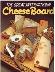 Beispielbild fr The great international cheese board zum Verkauf von Wonder Book