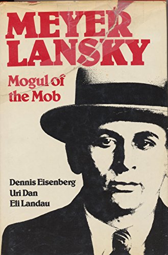 Stock image for Meyer Lansky: Mogul of the Mob for sale by The Book Files