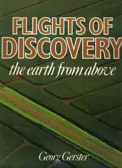 Stock image for Flights of Discovery: The Earth from Above for sale by Bookmarc's