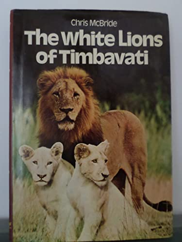 Stock image for The White Lions of Timbavati for sale by Saucony Book Shop
