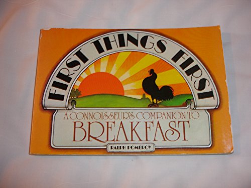 Immagine dell'editore per First things first: A connoisseur's companion to breakfast venduto da ThriftBooks-Atlanta