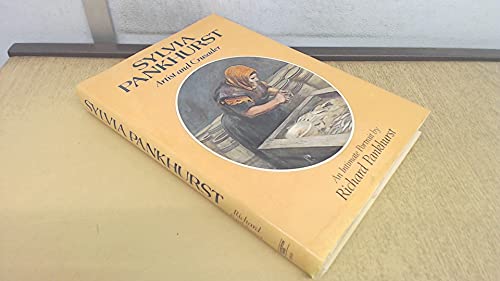 Imagen de archivo de Sylvia Pankhurst, Artist and Crusader: An Intimate Portrait a la venta por Frank J. Raucci, Bookseller