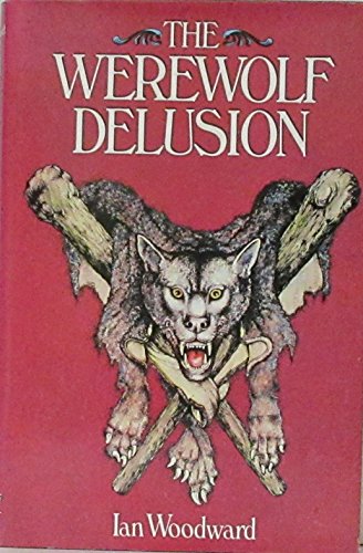 9780448231709: The Werewolf Delusion