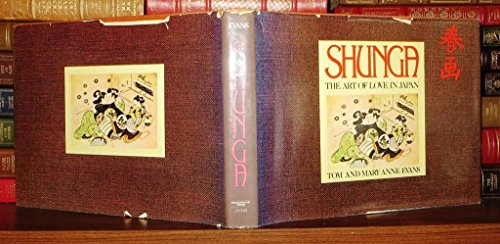 Stock image for Shunga; the art of love in Japan. for sale by AwesomeBooks