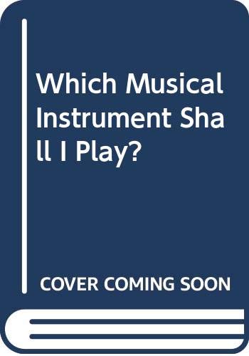 Beispielbild fr Which Musical Instrument Shall I Play? [Jan 01, 1969] Collier, James Lincoln zum Verkauf von Sperry Books